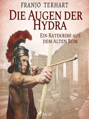 cover image of Die Augen der Hydra--Ein Ratekrimi aus dem Alten Rom (Ungekürzt)